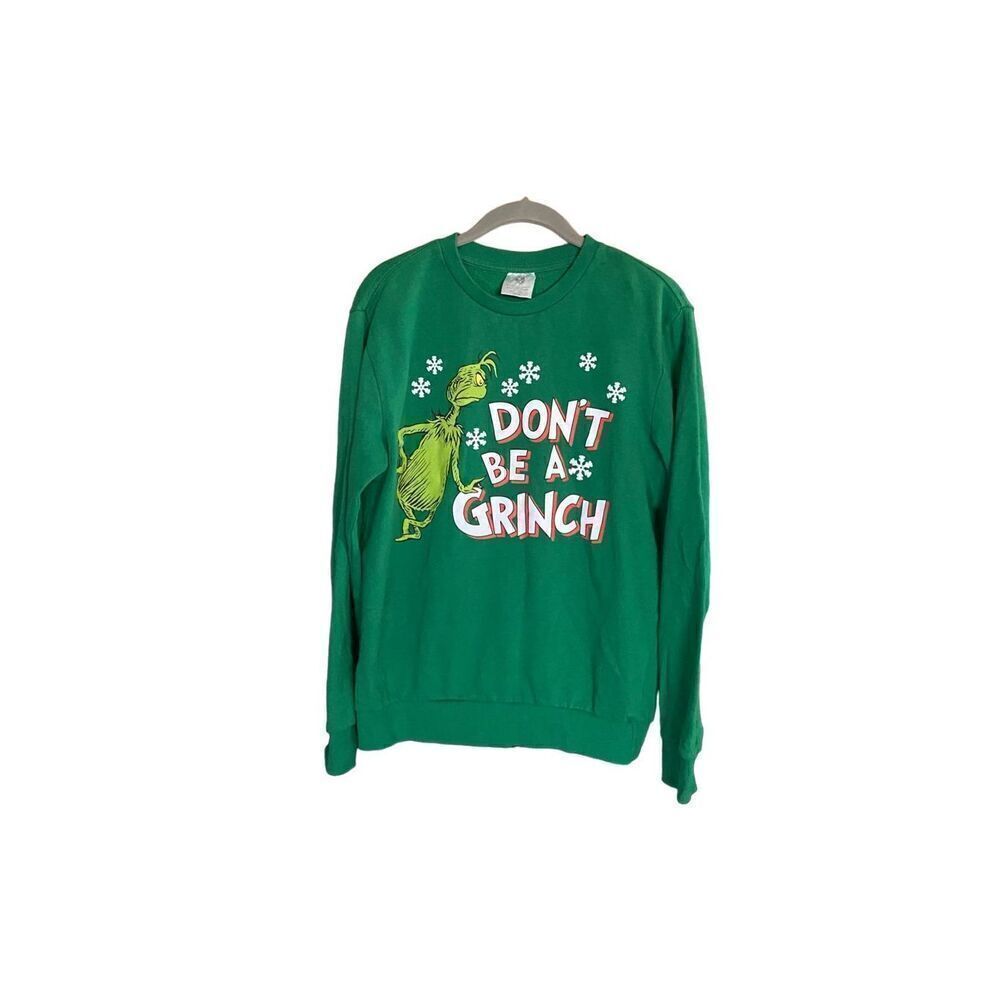 The grinch unisex don’t be a grinch, crewneck, green holiday sweatshirt, size sm
